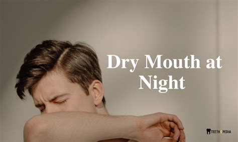 Suffering From Dry Mouth at Night? Discover the Causes and Solutions